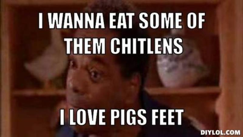 resized_friday-dad-meme-generator-i-wanna-eat-some-of-them-chitlens-i-love-pigs-feet-841c79